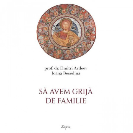 Sa avem grija de familie