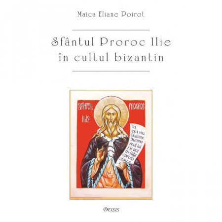 Sfântul proroc Ilie în cultul bizantin