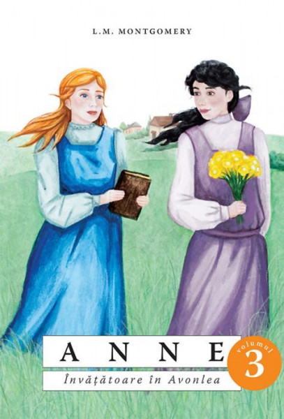Anne. Invatatoare in Avonlea VOL 3