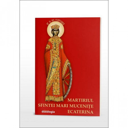 Martiriul Sfintei Mari Mucenite Ecaterina