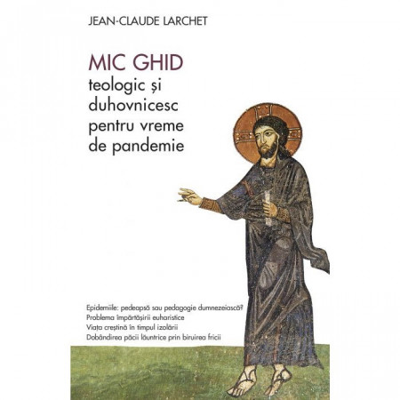 Mic ghid teologic și duhovnicesc pentru vreme de pandemie