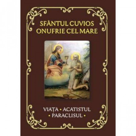 Sfântul Cuvios Onufrie cel Mare