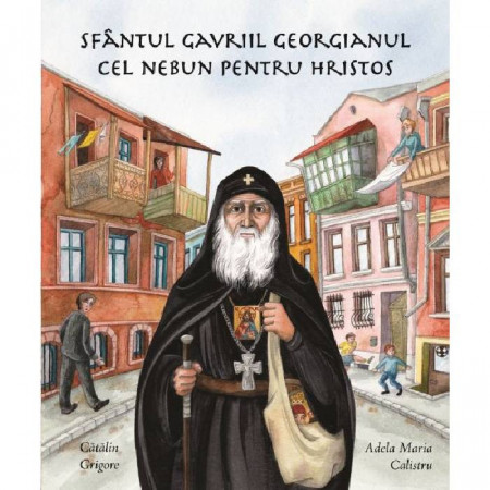 Sfantul Gavriil Georgianul, cel nebun pentru Hristos