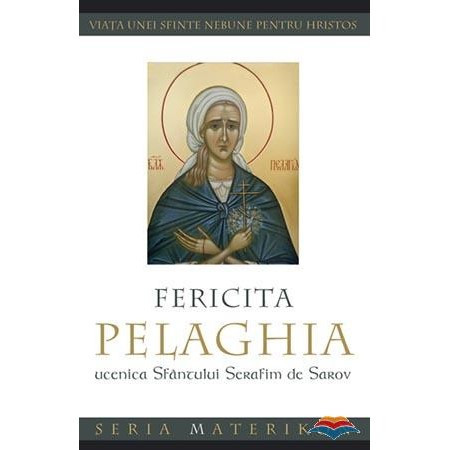 Fericita Pelaghia, ucenica Sfantului Serafim de Sarov