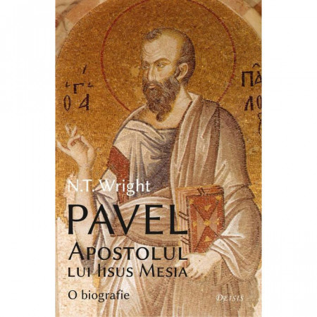 Pavel, Apostolul lui Iisus Mesia – O biografie