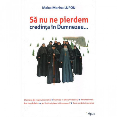 Sa nu ne pierdem credinta in Dumnezeu...
