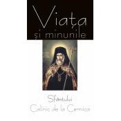 Viata si minunile Sfantului Calinic de la Cernica