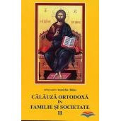 Calauza ortodoxa in familie si societate