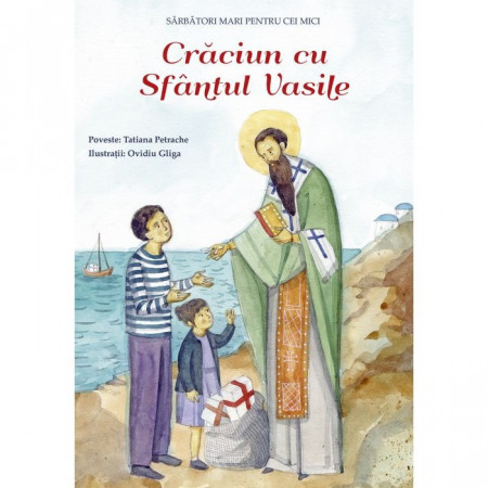 Crăciun cu Sfântul Vasile