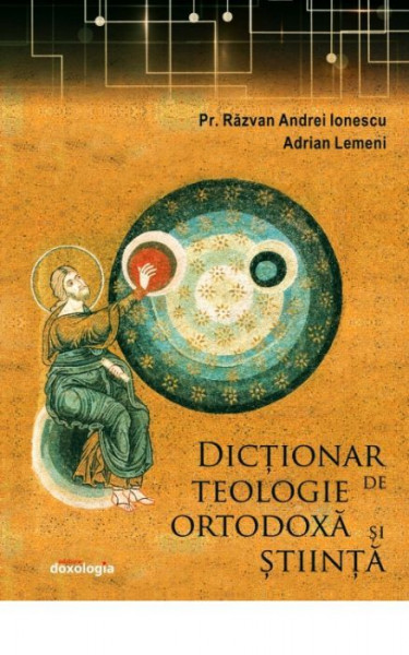 Dictionar de Teologie Ortodoxa si stiinta