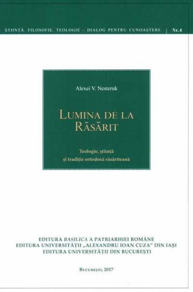 Lumina de la Rasarit - Teologie, stiinta si traditie ortodoxa rasariteana