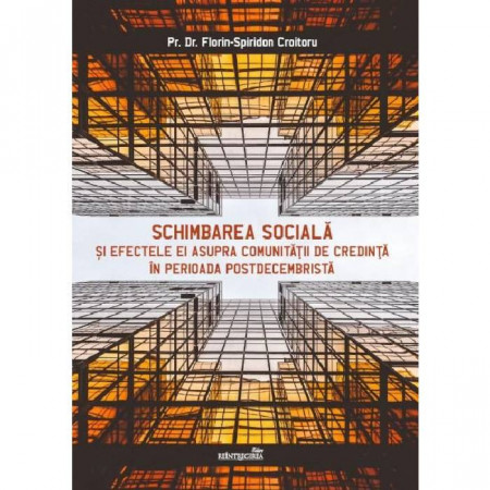 Schimbarea sociala si efectele ei asupra comunitatii de credinta in perioada postdecembrista