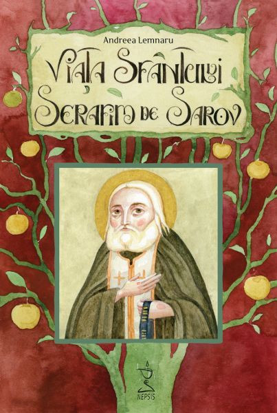 Viata Sfantului Serafim de Sarov