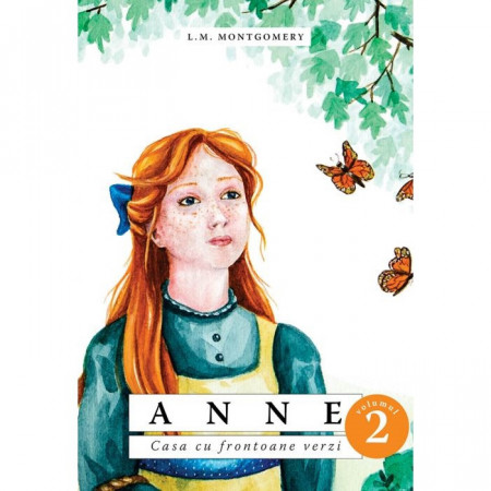 Anne. Casa cu frontoane verzi. vol. 2
