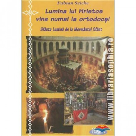 Lumina lui Hristos vine numai la ortodocsi. Sfanta lumina de la Mormantul Sfant