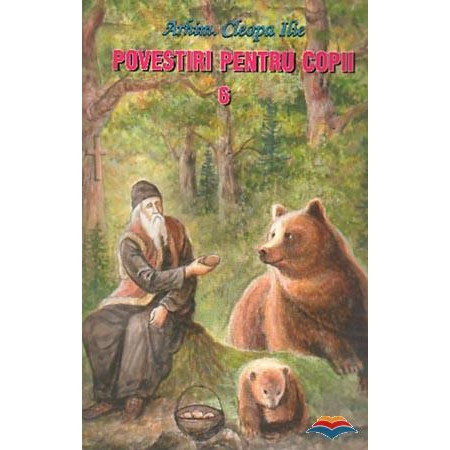 Povestiri pentru copii de Parintele Cleopa - Vol. 6