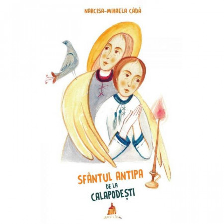 Sfantul Antipa de la Calapodesti