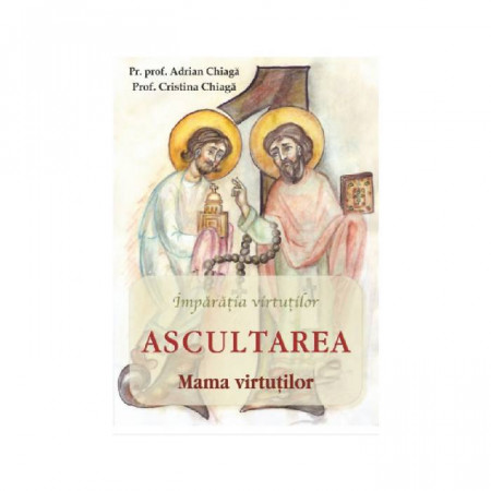 Ascultarea - Mama virtutilor