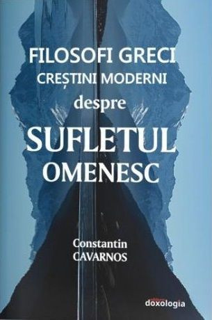 Filosofi greci crestini moderni despre sufletul omenesc