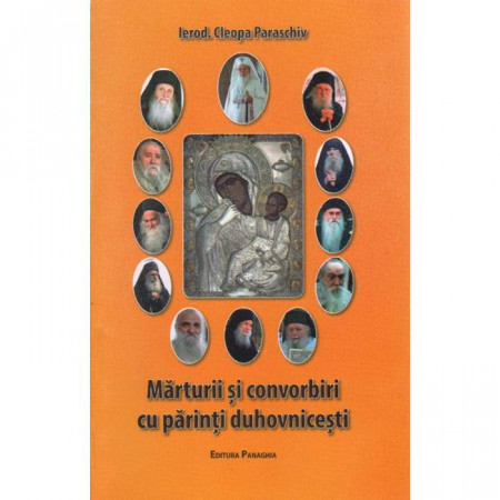Marturii si convorbiri cu parinti duhovnicesti