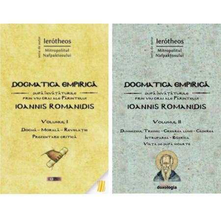 Pachet: Dogmatica empirica dupa invataturile prin viu grai ale Parintelui Ioannis Romanidis. Vol. 1+ 2