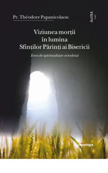 Viziunea mortii in lumina Sfintilor Parinti ai Bisericii