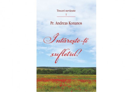 Intareste-ti sufletul!