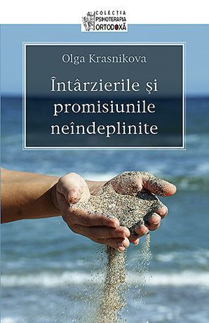Intarzierile si promisiunile neindeplinite