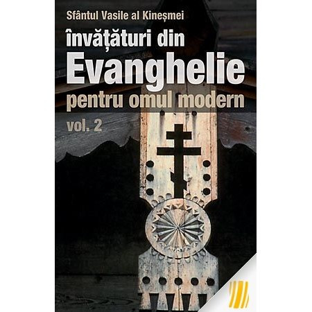 Invataturi din Evanghelie pentru omul modern - Vol. 2