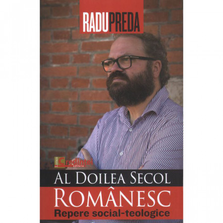 Al doilea secol romanesc. Repere social-teologice
