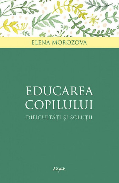 Educarea copilului, dificultati si solutii