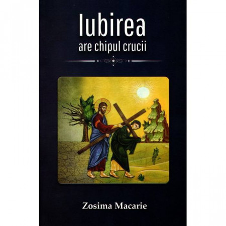 Iubirea are chipul Crucii