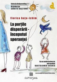 La portile disperarii, inceputul sperantei