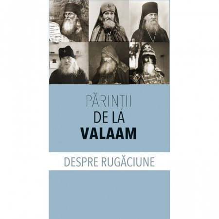 Părinţii de la Valaam despre rugăciune
