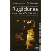 Rugaciunea, experienta Vietii Vesnice