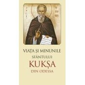 Viata si minunile Sfantului Kuksa de Odessa
