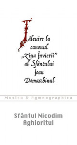 Talcuire la canonul Ziua Invierii al Sfantului Ioan Damaschinul