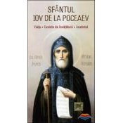 Sfantul Iov de la Poceaev. Viata, cuvinte de invatatura, acatistul
