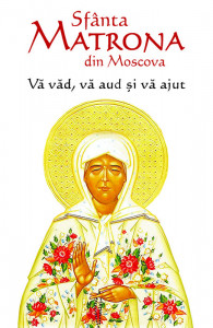 Sfanta Matrona din Moscova - Va vad, va aud si va ajut