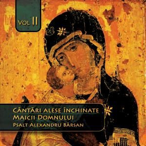 CD - Cantari alese inchinate Maicii Domnului - Volumul 2