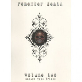 Remember Death Vol. 2 by Damien Friesz