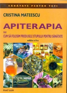 Apiterapia sau cum sa folosim produsele stupului pentru sanatate