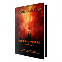 Metropolis, vol. 1 Seria Monica Ramirez - Monica Ramirez