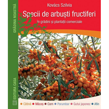 Specii de arbusti fructiferi in gradini si plantatii comerciale