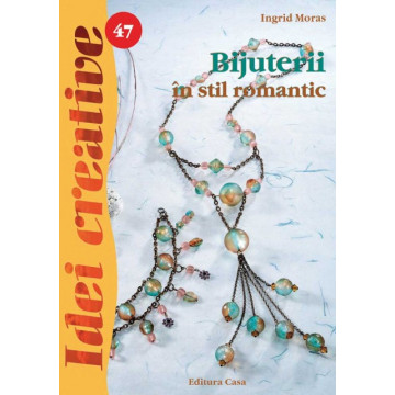 Bijuterii in stil romantic - Editia a II a