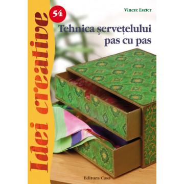 Tehnica servetelului pas cu pas - Editia a II-a
