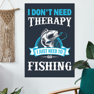Tablou Motivational I Don't Need Therapy MTS6