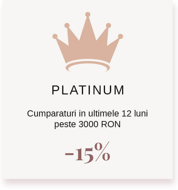 Club fidelitate - Platinum | Roxannes.ro