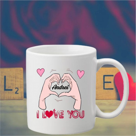 Cana personalizata cu nume ”I love you”