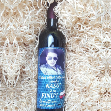 Vin personalizat cu o poza si text -Nașu si cu finu-